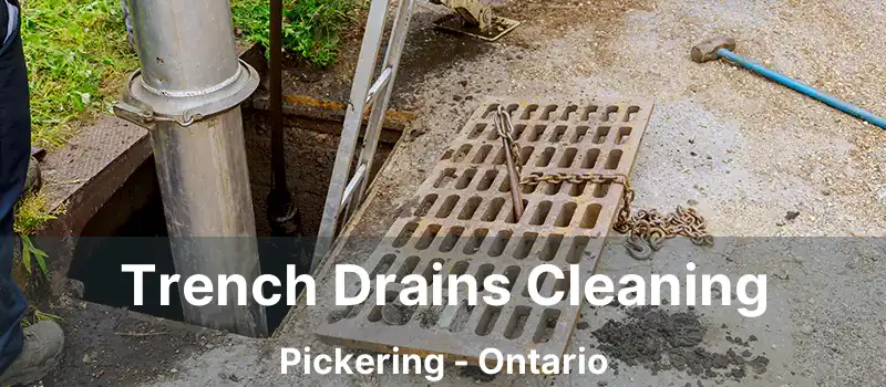 Trench Drains Cleaning Pickering - Ontario